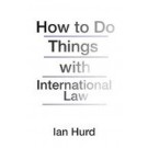 How to Do Things with International Law