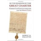 In the Shadow of the Great Charter: Common Law Constitutionalism and the Magna Carta