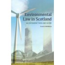 Environmental Law in Scotland: An Introduction and Guide