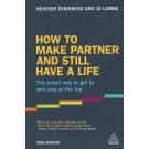 How to Make Partner and Still Have a Life 2nd Edition