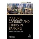 Culture, Conduct and Ethics in Banking: Principles and Practice