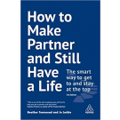 How to Make Partner and Still Have a Life 3rd Edition