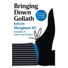Bringing Down Goliath: How Good Law Can Topple the Powerful