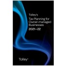 Tolley's Tax Planning for Owner-Managed Businesses 2021-22