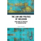The Law and Politics of Inclusion: From Rights to Practices of Disidentification