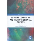 US-China Competition and the South China Sea Disputes