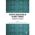 Dispute Resolution in Islamic Finance: Alternatives to Litigation?