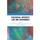 Ecological Integrity, Law and Governance