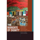 The Mandate of Dignity: Ronald Dworkin, Revolutionary Constitutionalism, and the Claims of Justice
