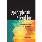 Legal Scholarship in Jewish Law: An Annotated Bibliography of Journal Articles