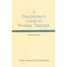 A Practitioner's Guide to Probate Disputes