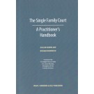 The Single Family Court: A Practitioner's Handbook