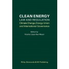 Clean Energy Law and Regulation: Climate Change, Energy Union and International Governance