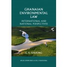 Ghanaian Environmental Law: International and National Perspectives