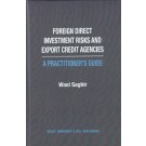 Foreign Direct Investment Risks and Export Credit Agencies: A Practitioner's Guide