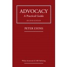 Advocacy: A Practical Guide 2nd ed