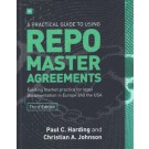 A Practical Guide to Using Repo Master Agreements 3rd Edition