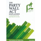 The Party Wall Act Explained: A Commentary on the Party Wall Etc. Act 1996 3rd ed