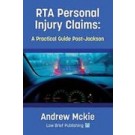 RTA Personal Injury Claims: A Practical Guide Post-Jackson