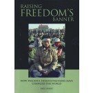 Raising Freedom's Banner: How Peaceful Demonstrations Have Changed the World