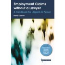 Employment Claims Without a Lawyer: A Handbook for Litigants in Person 2nd Edition