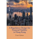 A Regulatory Design for Financial Stability in Hong Kong