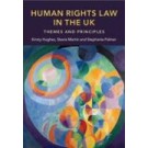 Human Rights Law in the UK: Themes and Principles