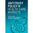 Antitrust Policy in Health Care Markets