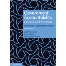 Government Accountability: Sources and Materials - Australian Administrative Law 2nd Edition