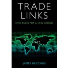 Trade Links: New Rules for a New World