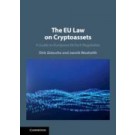 The EU Law on Crypto-Assets: A Guide to European FinTech Regulation