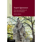 Expert Ignorance: The Law and Politics of Rule of Law Reform