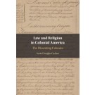 Law and Religion in Colonial America: The Dissenting Colonies