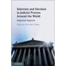 Selection and Decision in Judicial Process around the World: Empirical Inquires