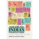 Assembling India’s Constitution: A New Democratic History