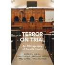 Terror on Trial: An Ethnography of French Courts