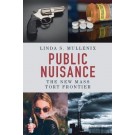 Public Nuisance: The New Mass Tort Frontier