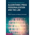 The Cambridge Handbook of Algorithmic Price Personalization and the Law