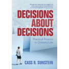 Decisions about Decisions: Practical Reason in Ordinary Life
