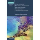 International Financial Institutions and Sustainable Development: Lawmaking and Accountability