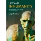 Law and Inhumanity: Dehumanization, Silent Claims and Atrocity Crimes