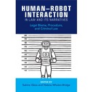 Human–Robot Interaction in Law and Its Narratives: Legal Blame, Procedure, and Criminal Law