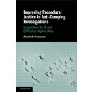 Improving Procedural Justice in Anti-Dumping Investigations: Lessons from the US and EU Practices Against China