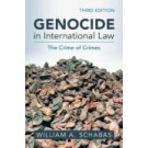 Genocide in International Law: The Crime of Crimes 3rd Edition