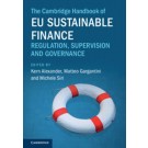 The Cambridge Handbook of EU Sustainable Finance: Regulation, Supervision and Governance