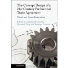 The Concept Design of a Twenty-First Century Preferential Trade Agreement: Trends and Future Innovations