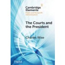 The Courts and the President: Judicial Review of Presidential Directed Action