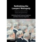 Rethinking the Lawyers' Monopoly: Access to Justice and the Future of Legal Services
