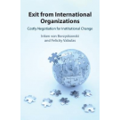 Exit from International Organizations: Costly Negotiation for Institutional Change