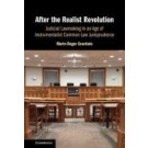 After the Realist Revolution: Judicial Lawmaking in an Age of Instrumentalist Common Law Jurisprudence